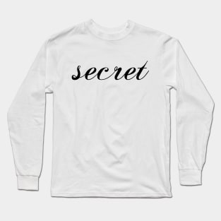 Secret Long Sleeve T-Shirt